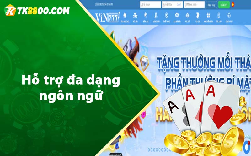 Hỗ trợ đa dạng ngôn ngữ 